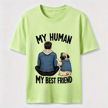 My Human My Best Friend Pug Mom T-Shirt