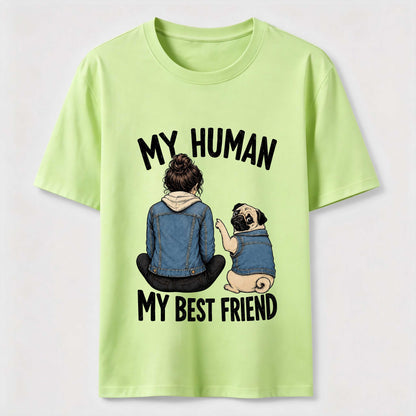 My Human My Best Friend Pug Dad T-Shirt