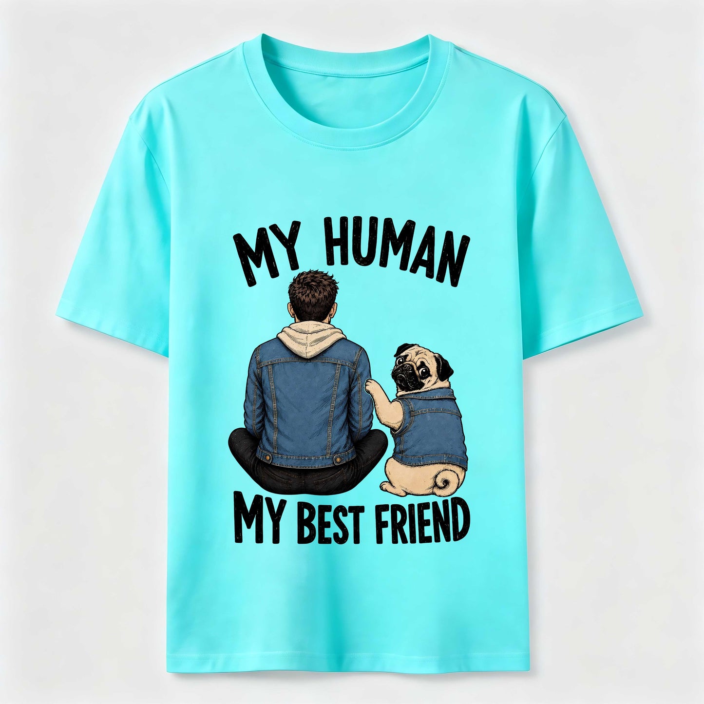 My Human My Best Friend Pug Mom T-Shirt