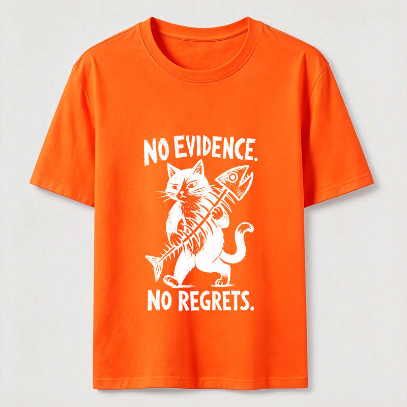 No Evidence No Regrets Cat Tee