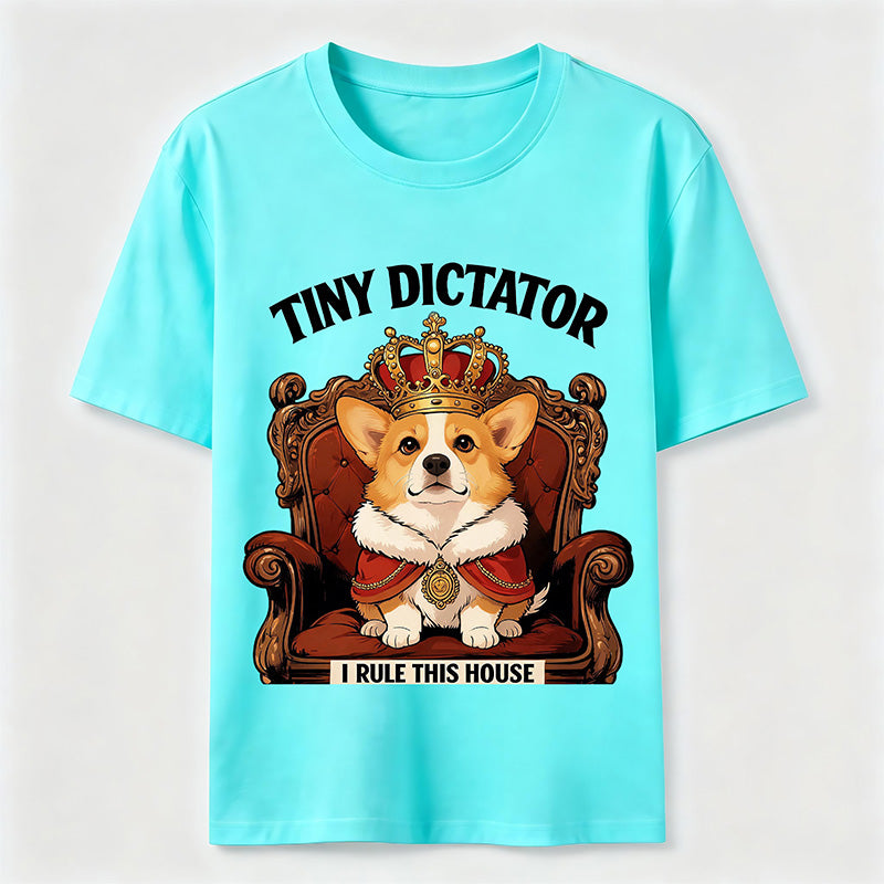 Tiny Dictator Corgi I Rule This House T-Shirt