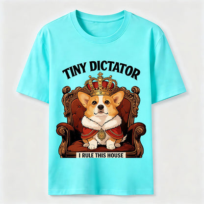 Tiny Dictator Corgi I Rule This House T-Shirt