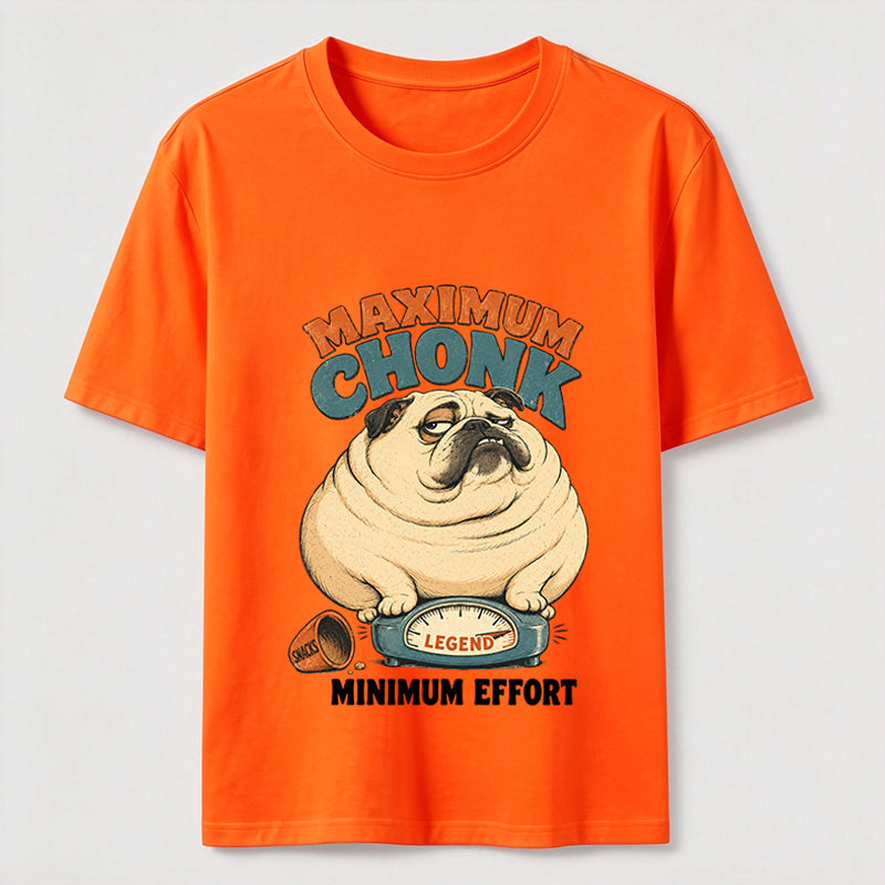 Maximum Chonk Minimum Effort Funny Pug T-Shirt
