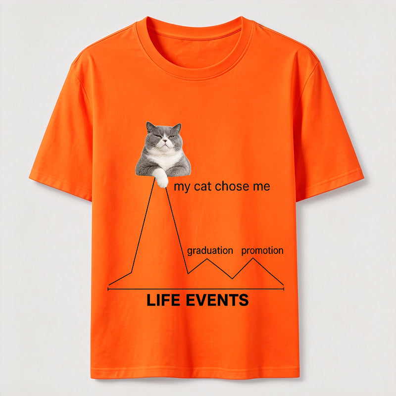 My Cat Chose Me Life Events Tee