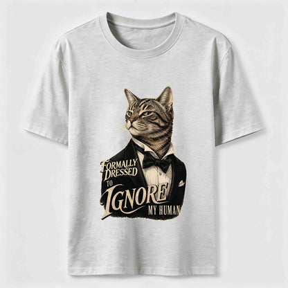 Dressed To Ignore My Human Cat T-Shirt