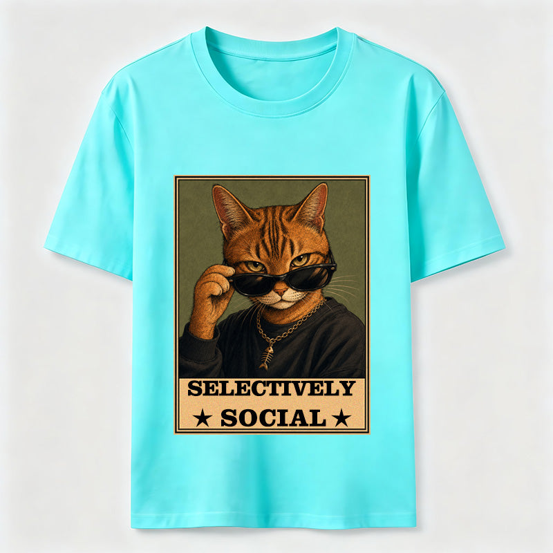 Not Anti-Social, Just Cat Selective Funny Cat Lover T-Shirt