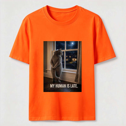 My Human Is Late Cat Tee