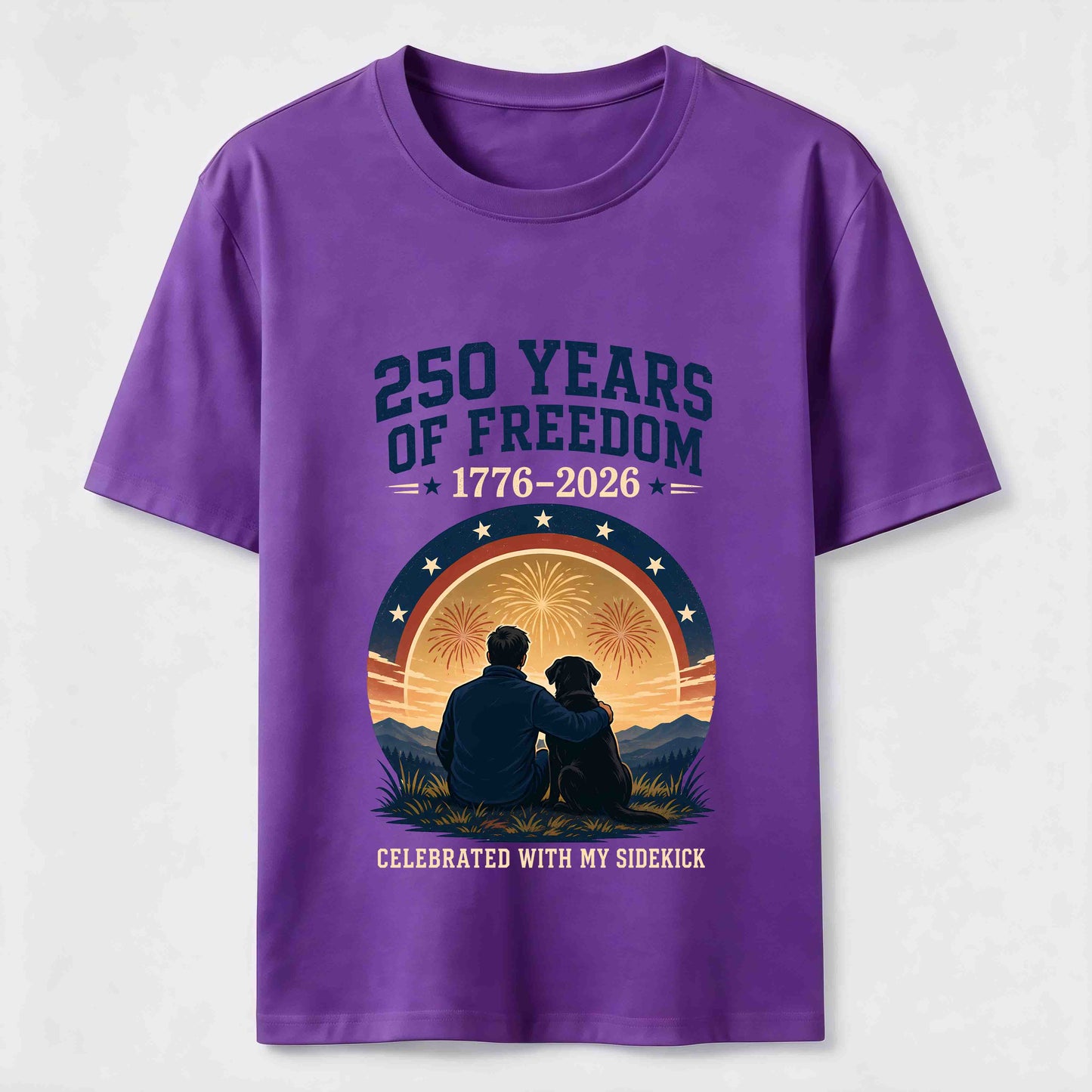250 Years of Freedom with My Sidekick T-Shirt