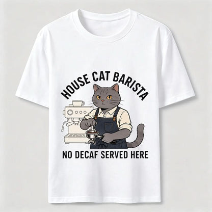 No Decaf Served Here Funny Cat Barista Coffee Tee