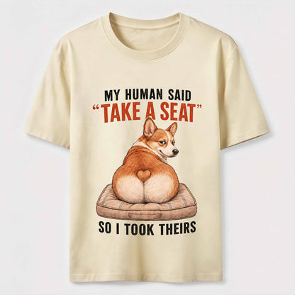 Take A Seat Corgi T-Shirt