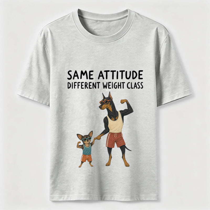 Same Attitude Different Weight Class Dog Tee