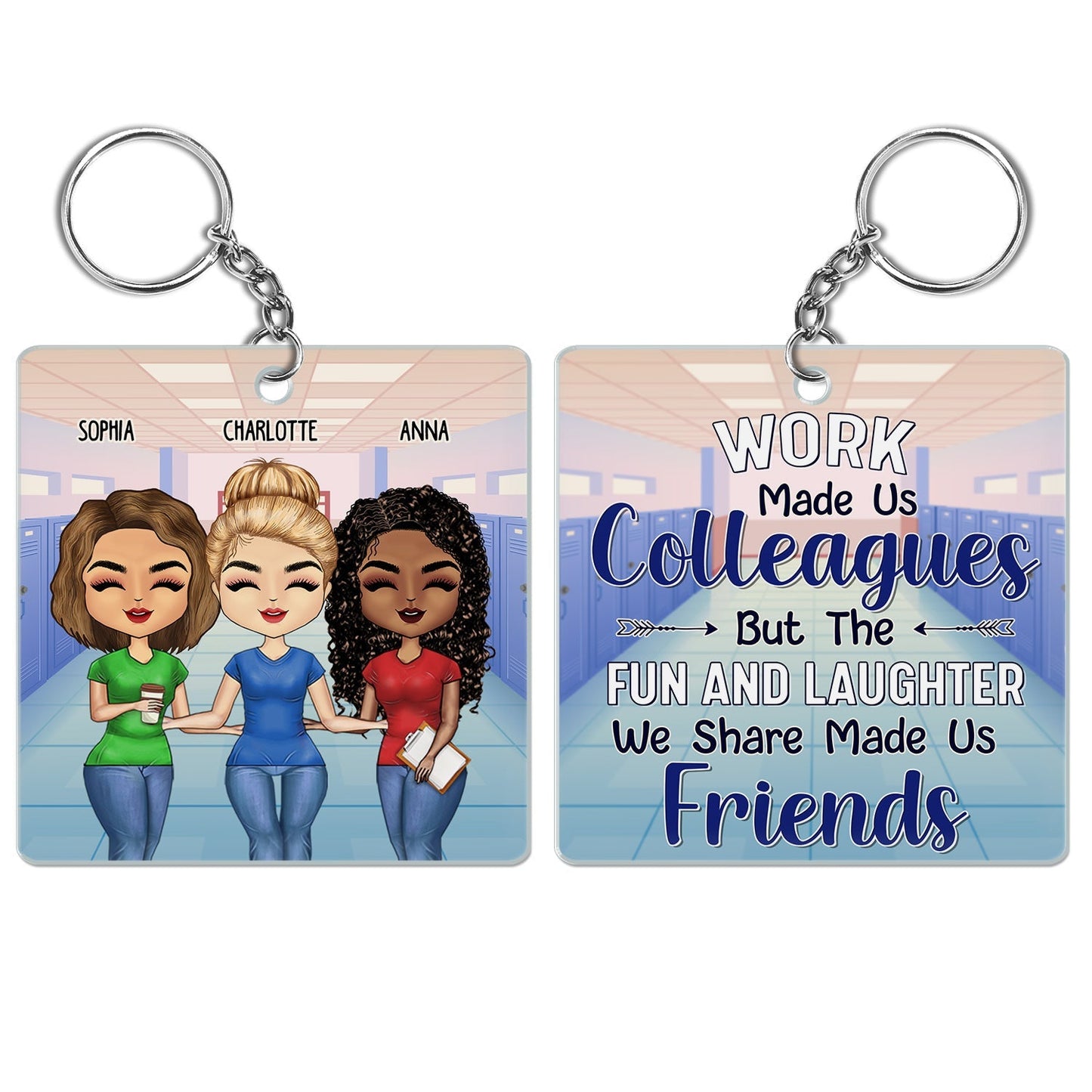 Personalized Friends & Colleagues Keychain - Work Made Us Friends Gift