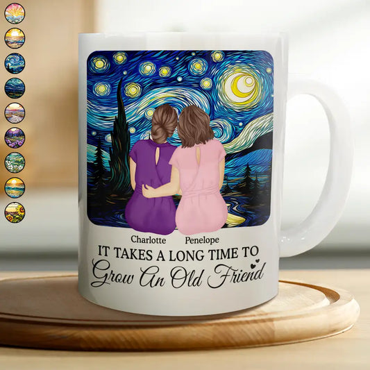 Old Best friends,Gift For Bestie,Love - It Takes A Long Time To Grow An Old Friend - Personalized Mug