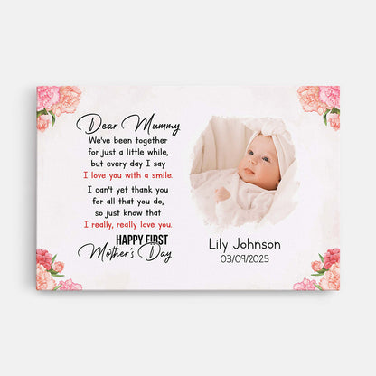 Dear Mummy Happy First Mother's Day - Personalized Photo Canvas / Poster